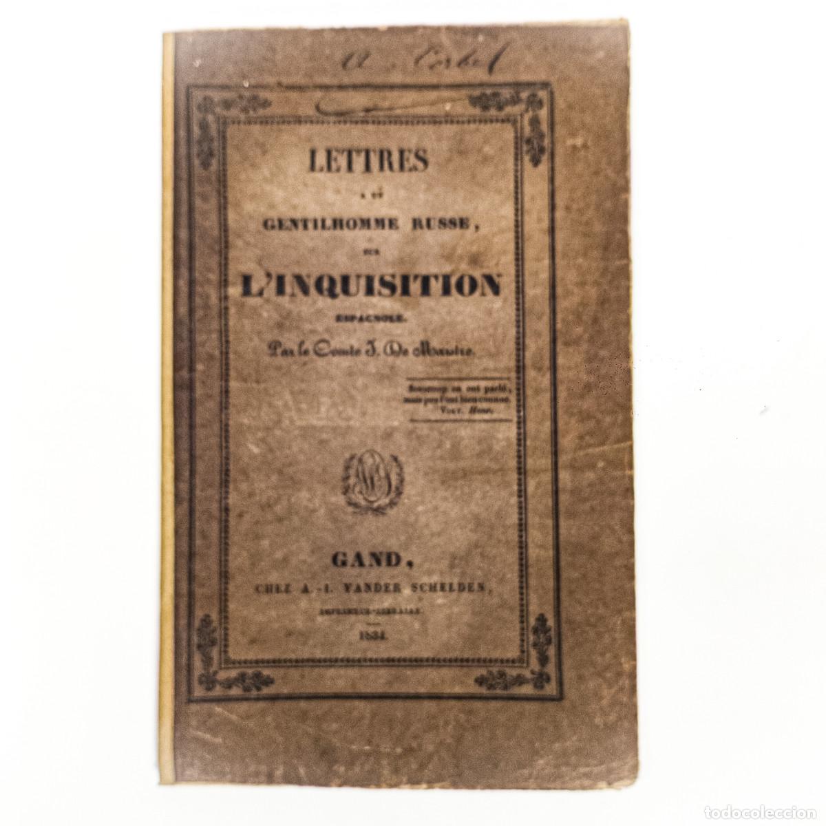 Livros antigos: MAISTRE, Conte J. de - Lettres a un gentilhomme russe, sur l'inquisition espagnole. A&ntilde;o 1834