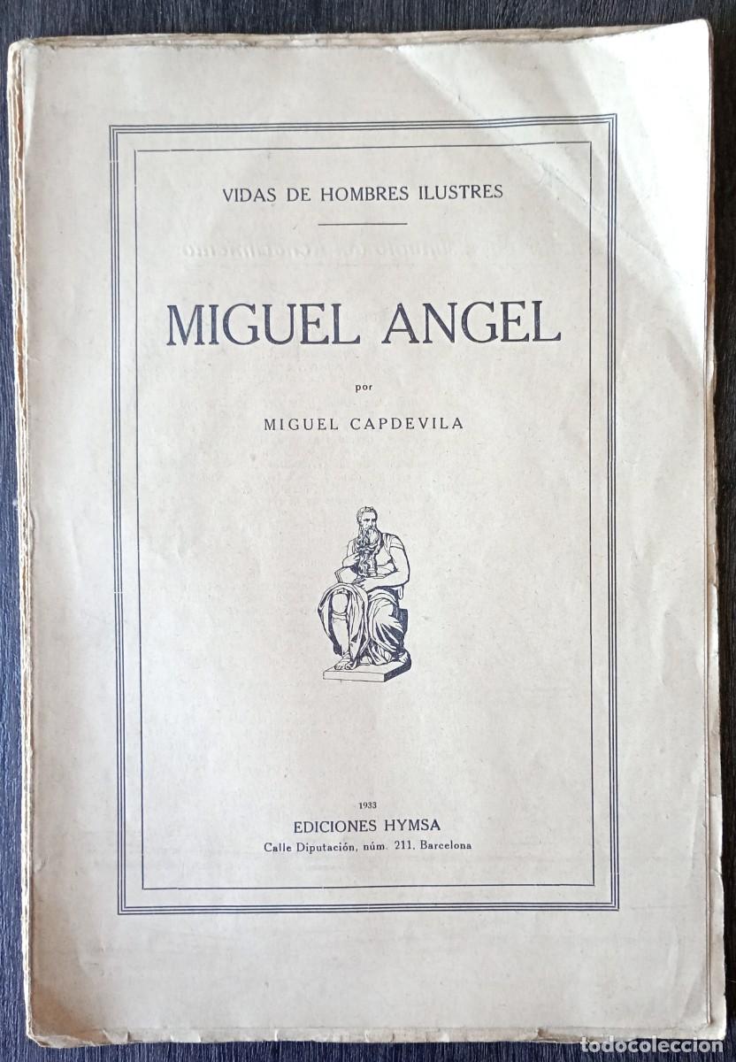 Libros antiguos: Miguel Capdevila . Miguel &Aacute;ngel - Foto 1