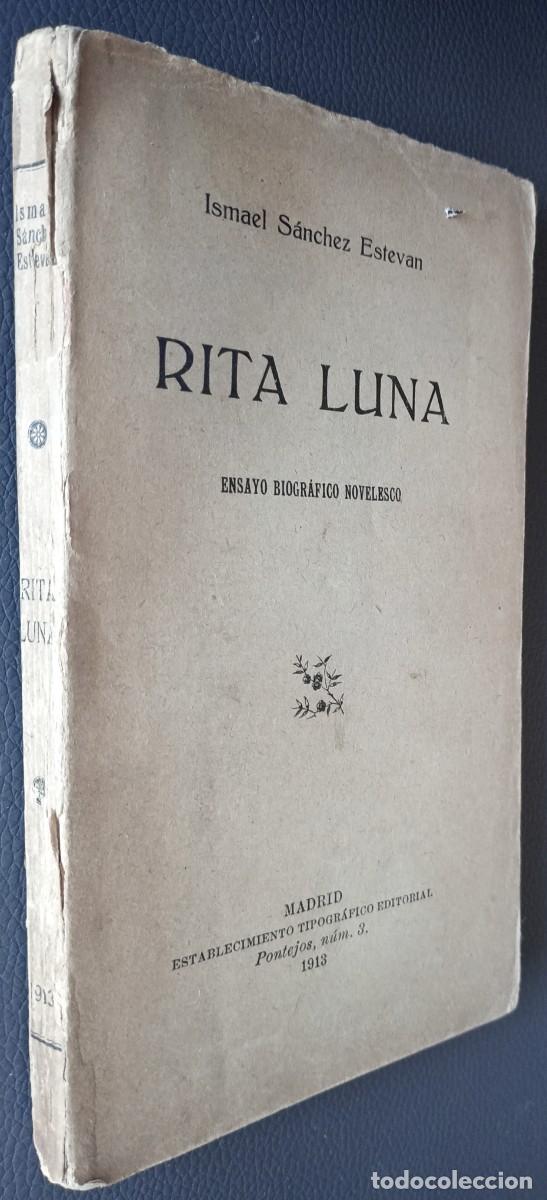 Libros antiguos: Ismael S&aacute;nchez Estevan . Rita Luna - Foto 2