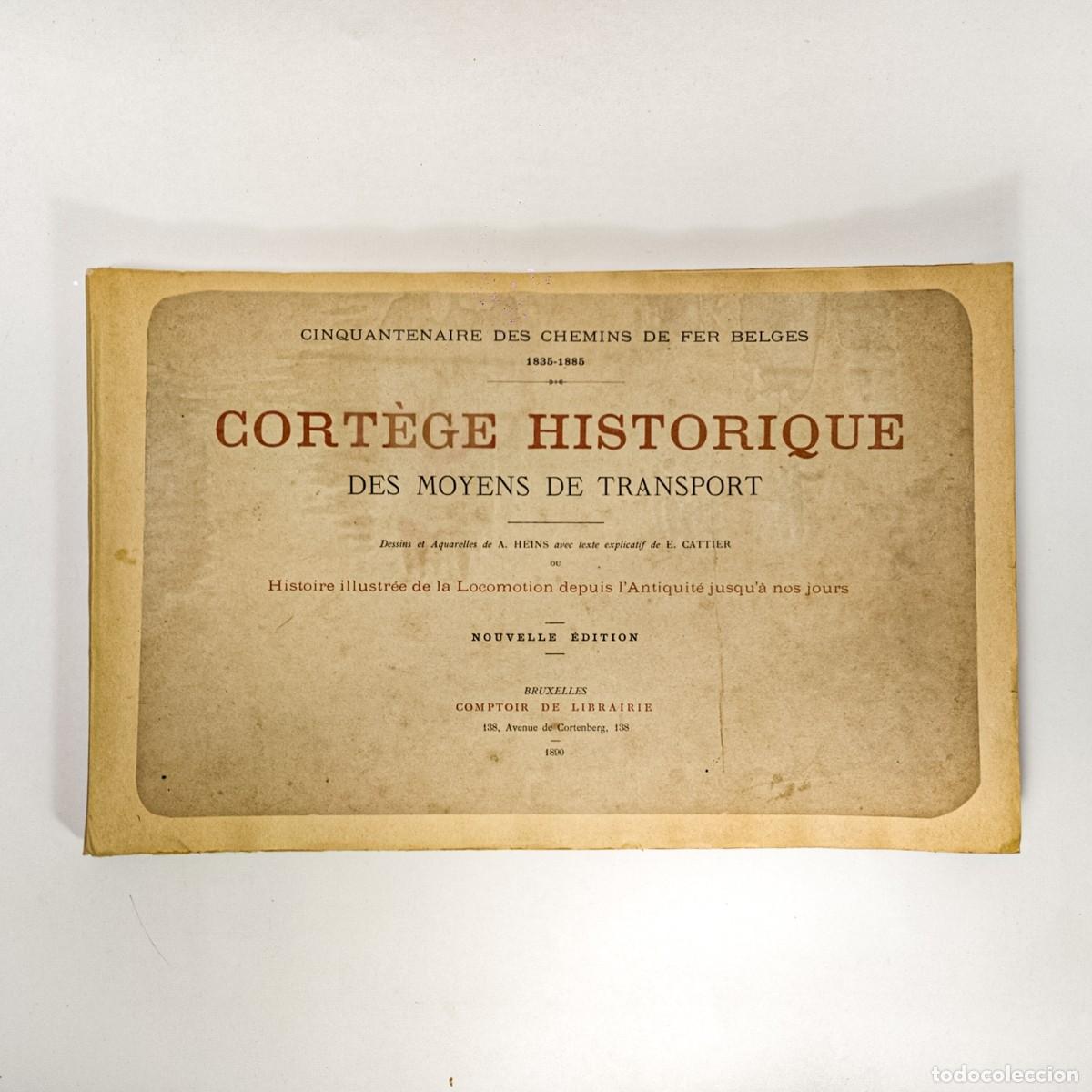 Livros antigos: CATTIER, E. - Cortege historique des moyens de transport, histoire illustree de la Locomotion - 1890