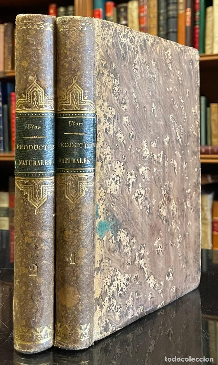 Libros antiguos: Tratado Te&oacute;rico Pr&aacute;ctico de los Productos Naturales y Art&iacute;culos Fabricados que son objeto de comerci
