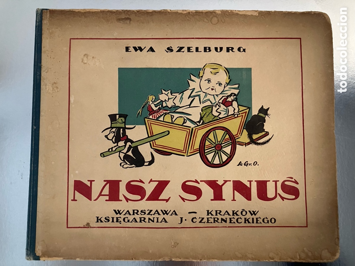 Libri antichi: Ewa Szelburg Zarembina ; Anna Gramatyka Ostrowska. Nasz Synus. circa 1920