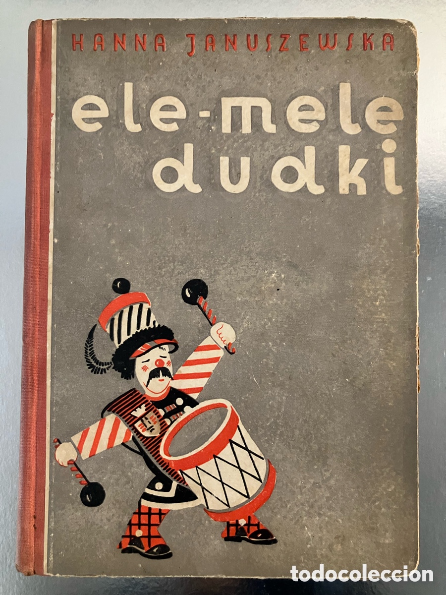 Libri antichi: Hanna Januszkewska: Ele-mele dude. Children polish library circa 1932