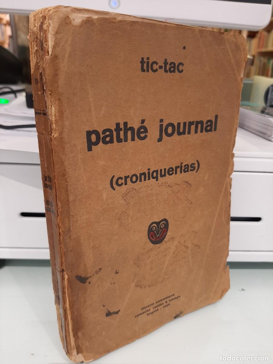 Libros antiguos: Tic-tac. Path&eacute; journal (Croniquer&iacute;as) - Foto 1