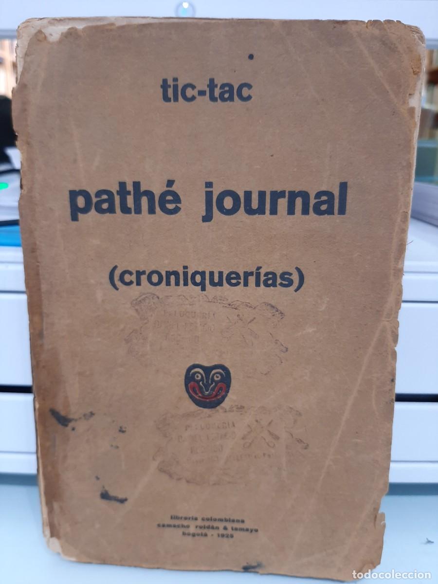 Libros antiguos: Tic-tac. Path&eacute; journal (Croniquer&iacute;as) - Foto 2