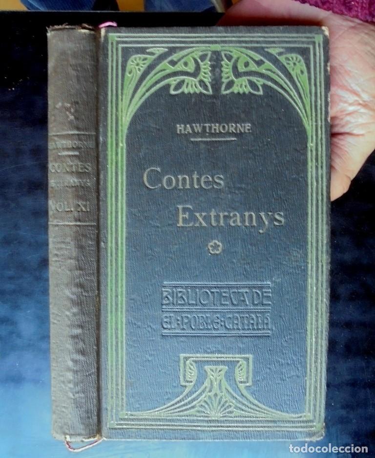 Libros antiguos: Contes extranys Nathaniel Hawthorne 1908 Biblioteca d&rsquo;El Poble Catal&agrave; - Foto 1