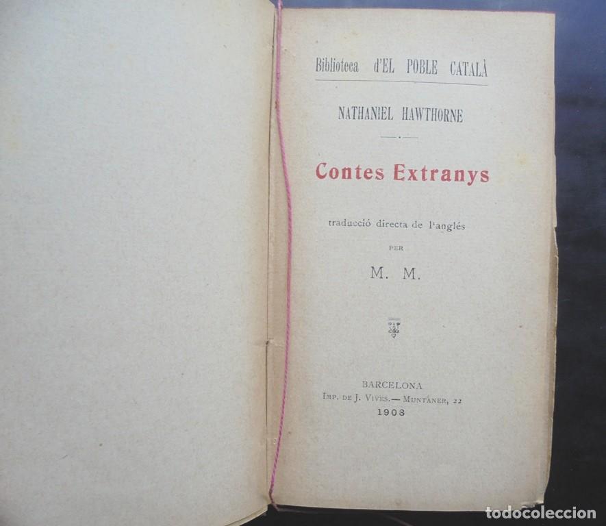 Libros antiguos: Contes extranys Nathaniel Hawthorne 1908 Biblioteca d&rsquo;El Poble Catal&agrave; - Foto 2
