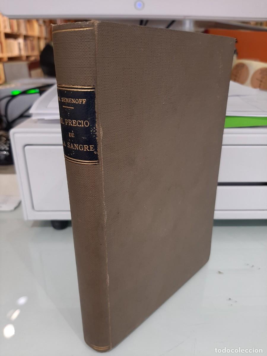 Libros antiguos: W. Semenoff. El precio de la sangre - Foto 1