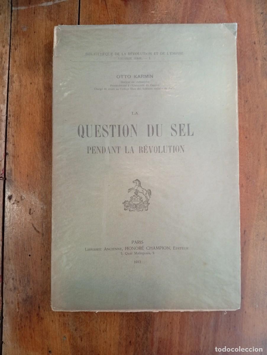 Libros antiguos: KARMIN, Otto. La question du sel pendant la revolution - Foto 1