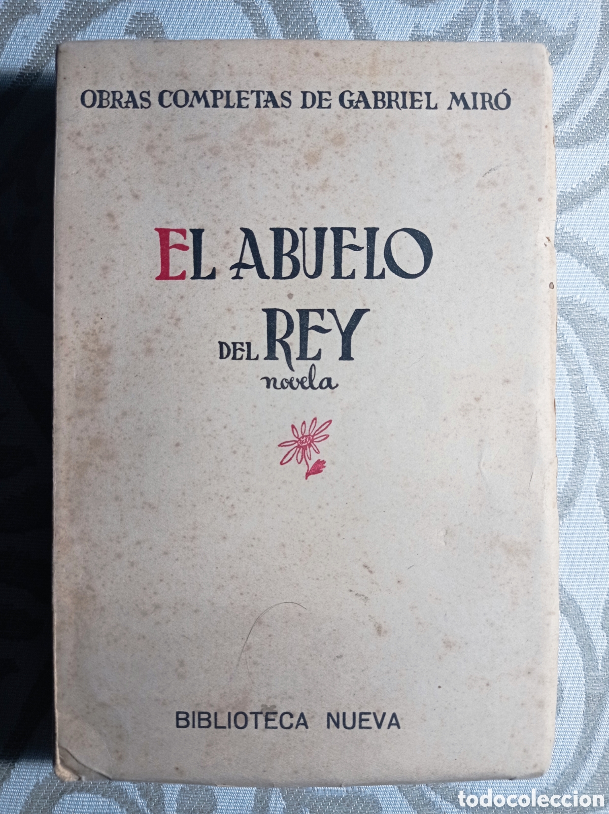 Libros antiguos: EL ABUELO DEL REY. GABRIEL MIR&Oacute; - Foto 1
