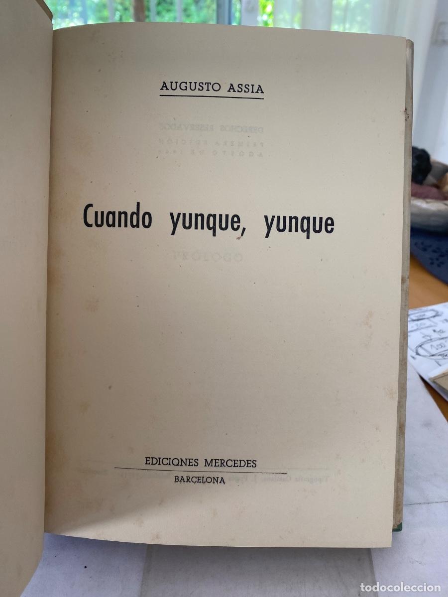 Libros antiguos: CUANDO YUNQUE YUNQUE AUGUSTO ASSIA 1946 - Foto 2