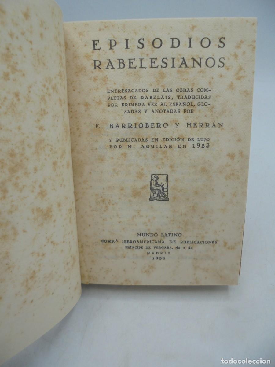 Libros antiguos: EPISODIOS RABELESIANOS. E. BARRIOBERO Y HERRAN. 1930. PAGS : 205. - Foto 2