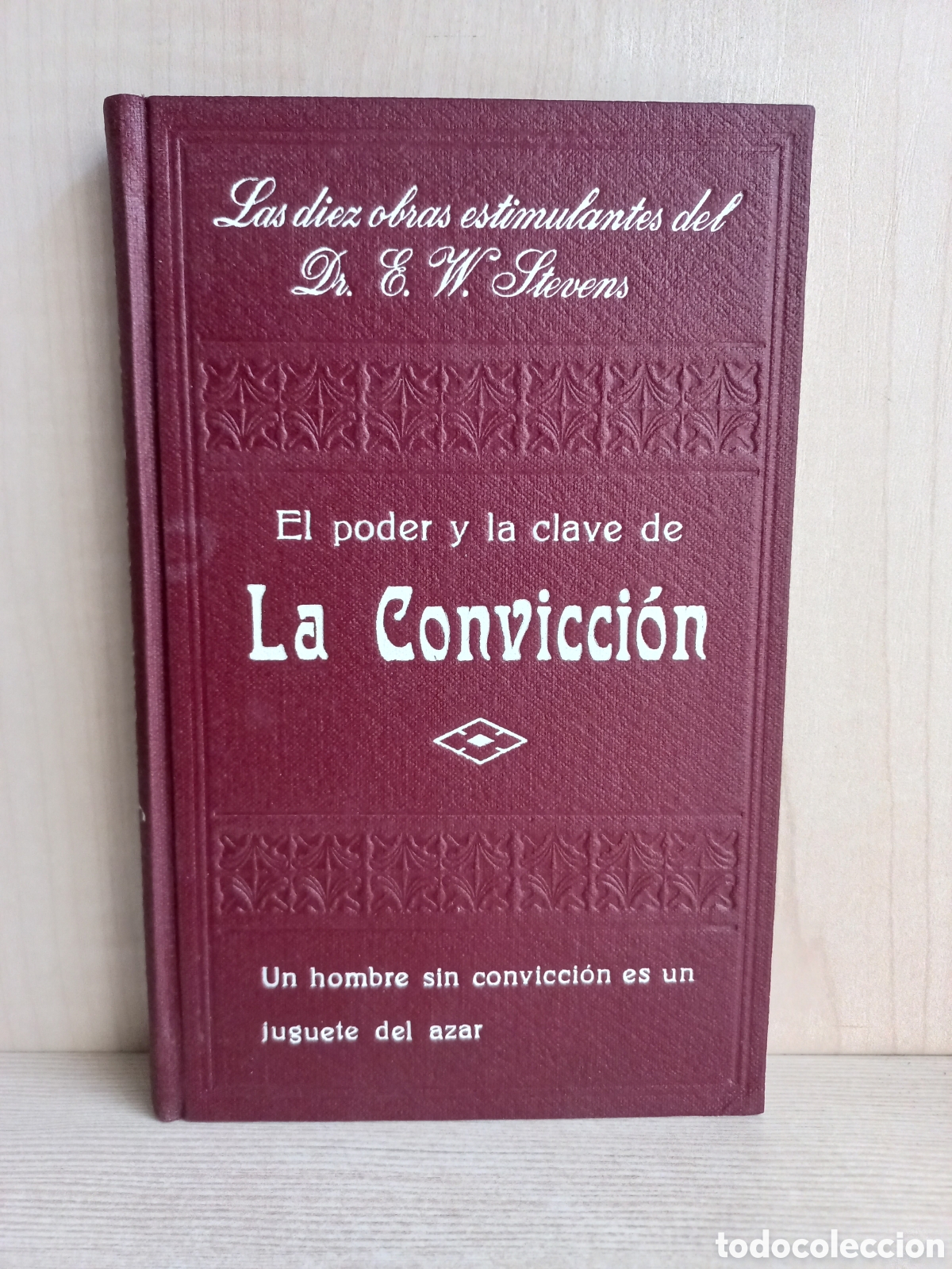 Libros antiguos: El poder y la clave de la convicci&oacute;n. Stevens. Librer&iacute;a Sintes. - Foto 1