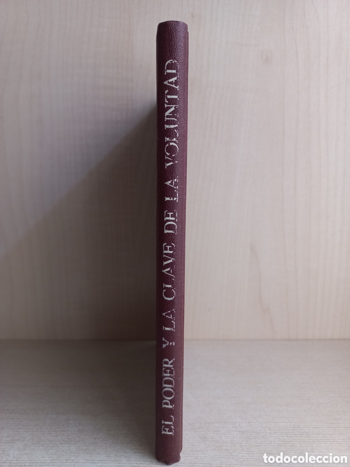Libros antiguos: El poder y la clave de la Voluntad. Stevens. Librer&iacute;a Sintes. - Foto 2