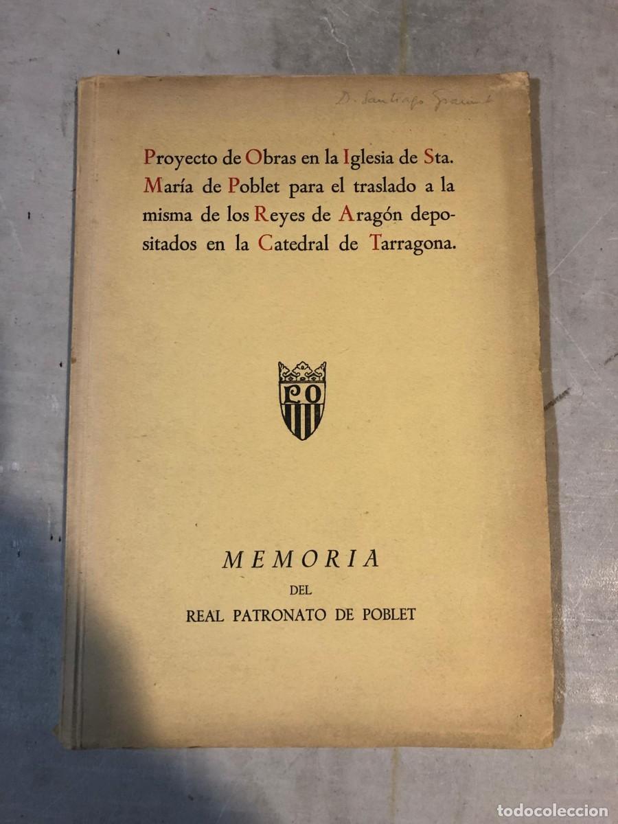 Antiquarische B&uuml;cher: Proyecto de obras en la Iglesia de Santa Mar&iacute;a de Poblet para el traslado de los Reyes de Arag&oacute;n