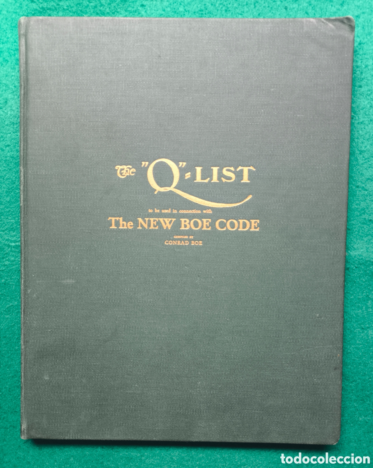 Libros antiguos: RADIO THE Q LIST THE NEW BOE CODE BOOK 1937 - Foto 2