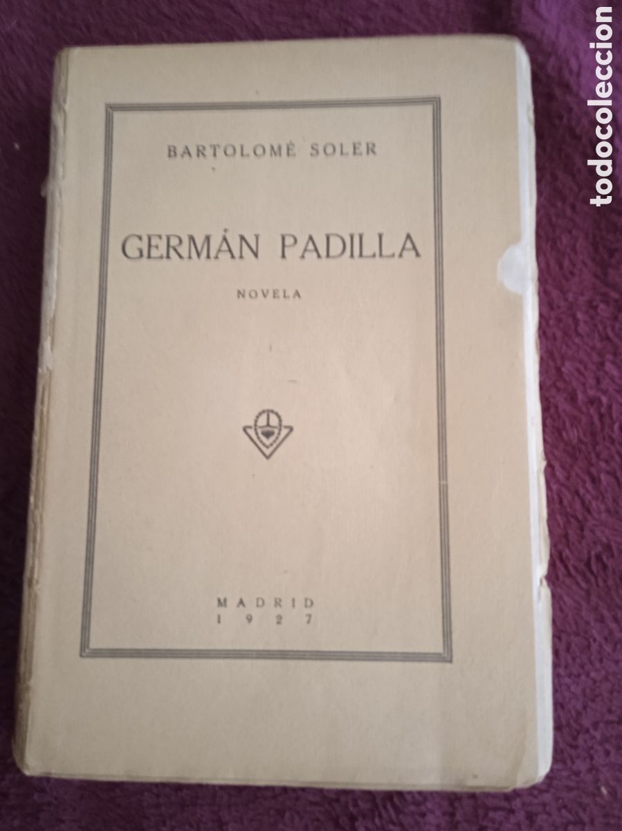 Libros antiguos: Germ&aacute;n Padilla. / BARTOLOME SOLER, - 1927 - Foto 1