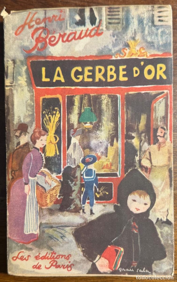 Libros antiguos: Henri B&eacute;raud. La Gerbe dOr. Cubierta de Grau Sala - Foto 1