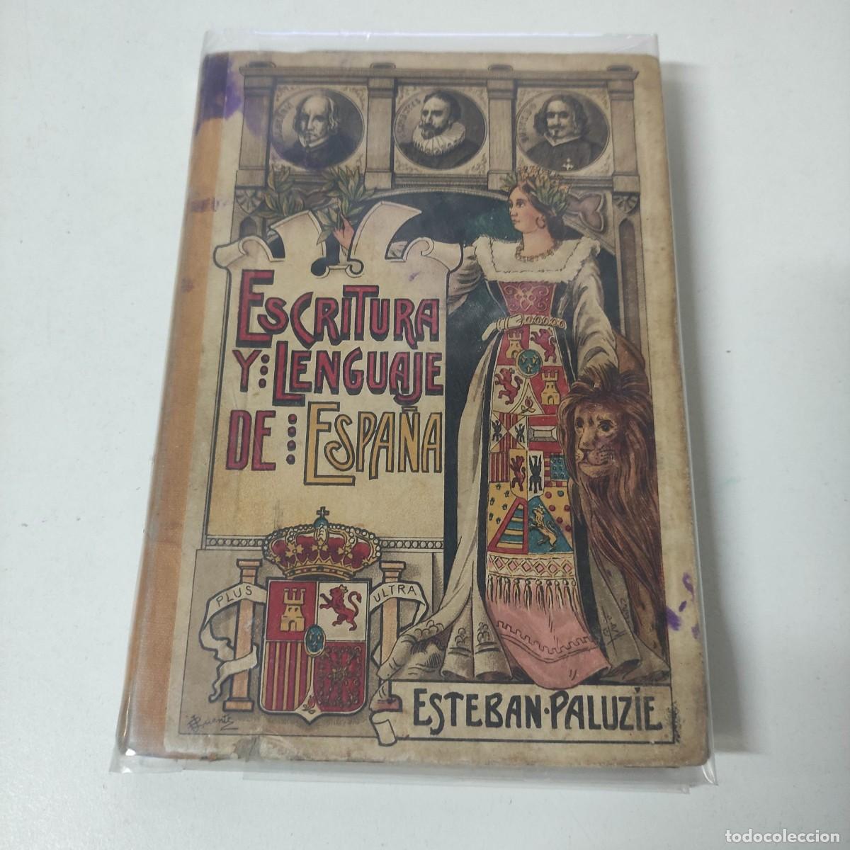 Libros antiguos: ESCRITURA Y LENGUAJE DE ESPA&Ntilde;A - Foto 1
