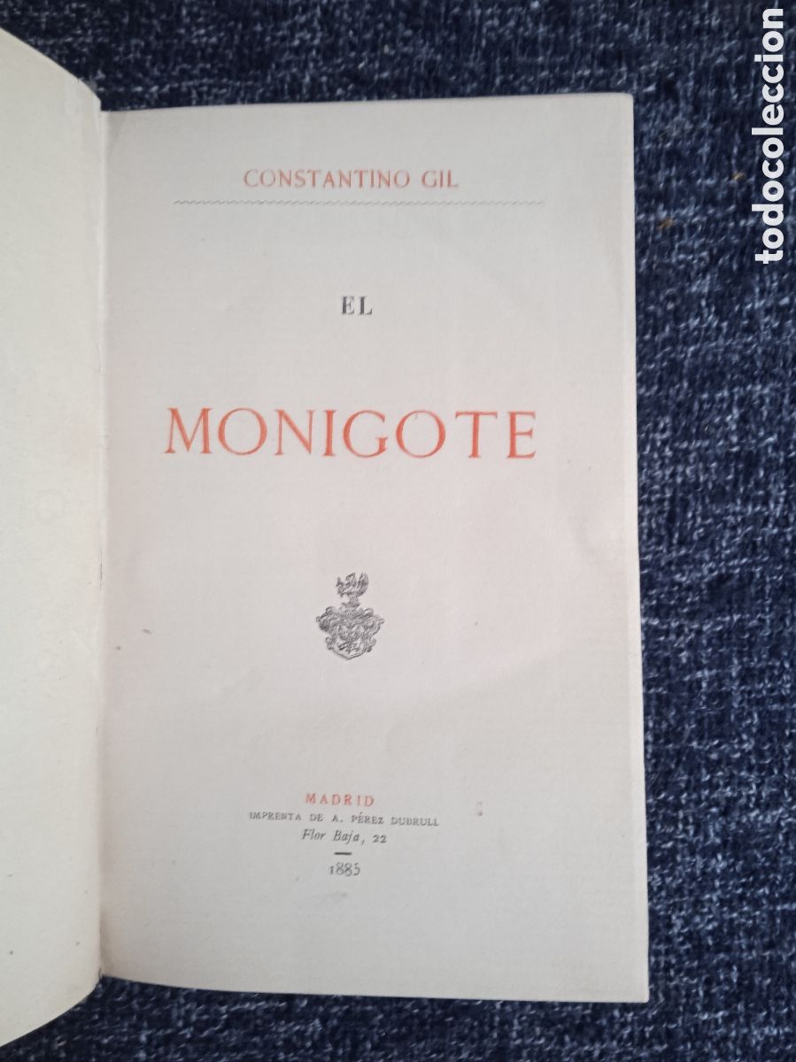 Libros antiguos: EL MONIGOTE / CONSTANTINO GIL - MADRID 1885 - Foto 2