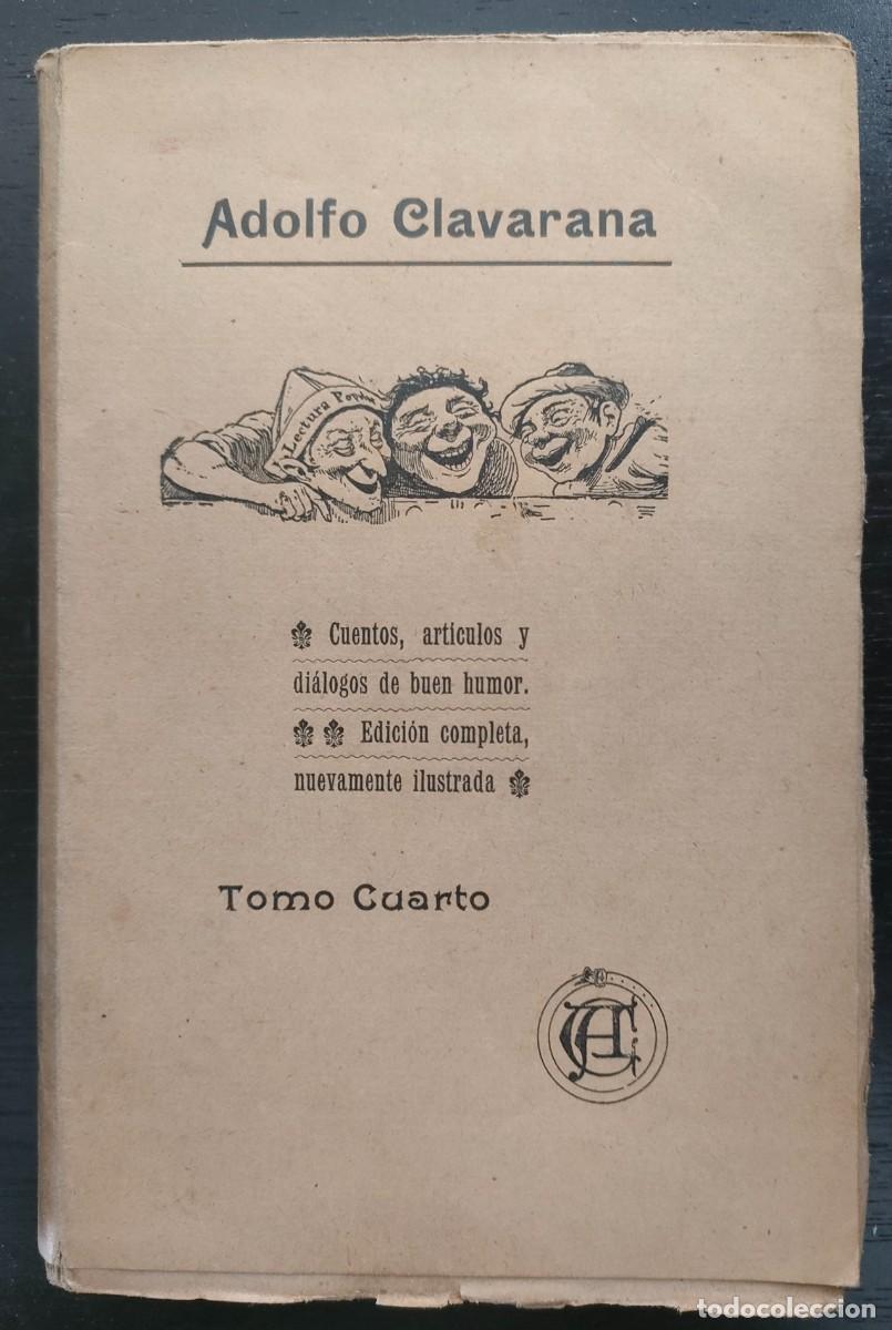 Libros antiguos: Adolfo Claravana. Obras, tomo cuarto. 1911 - Foto 1