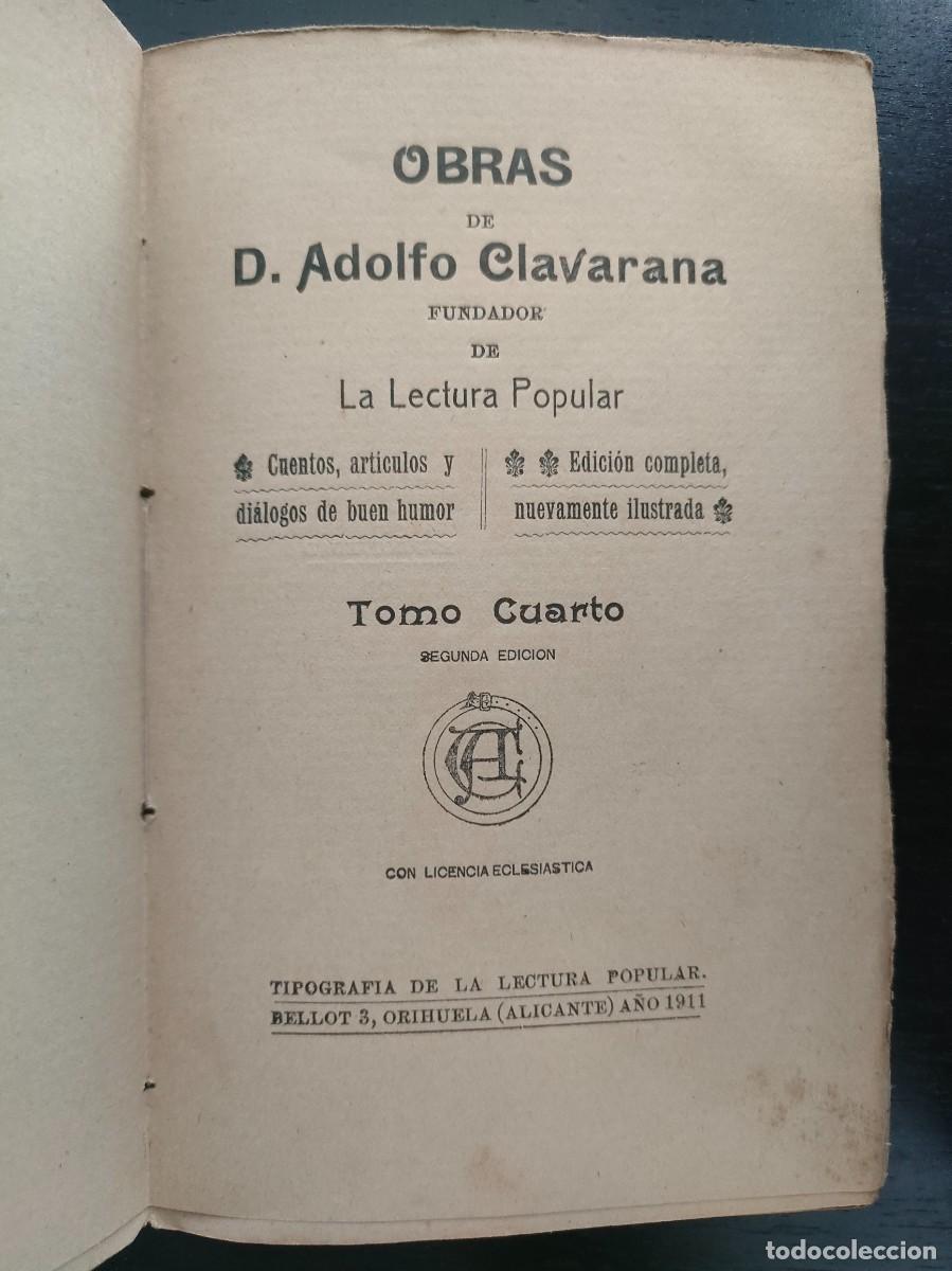 Libros antiguos: Adolfo Claravana. Obras, tomo cuarto. 1911 - Foto 2