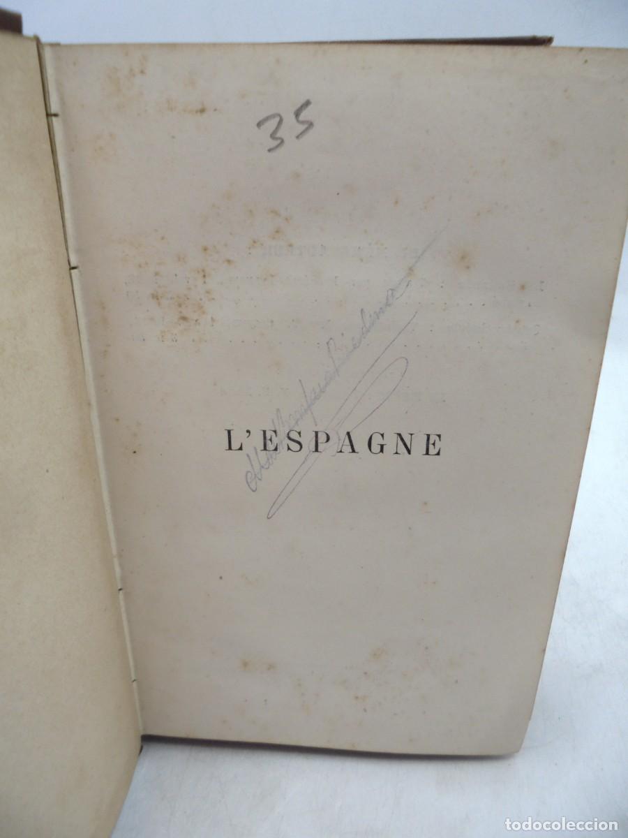 Libros antiguos: L&acute;ESPAGNE. EDMONDO DE AMICIS. 1878. PAGS : 403. - Foto 2