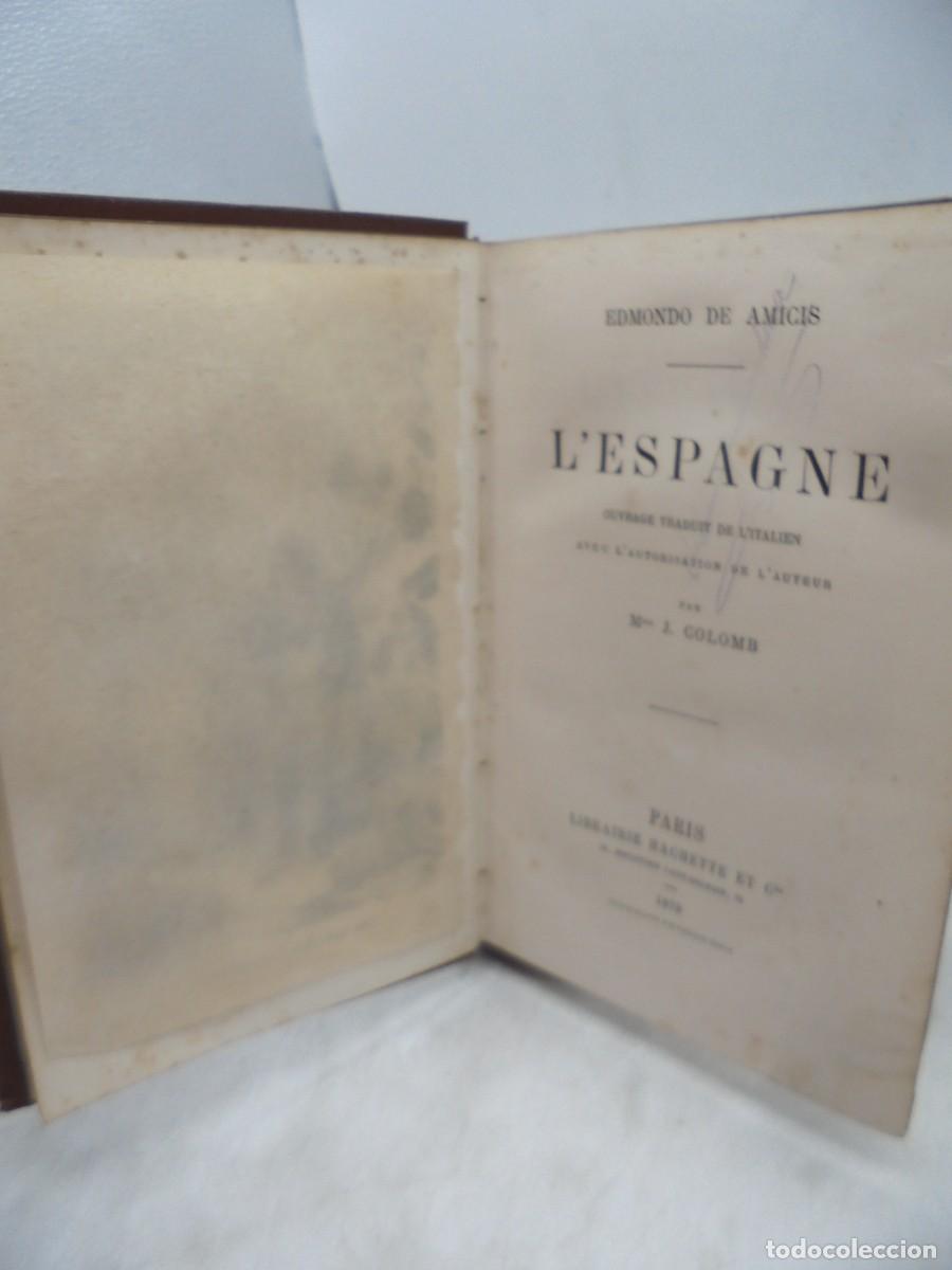 Libros antiguos: L&acute;ESPAGNE. EDMONDO DE AMICIS. 1878. PAGS : 403. - Foto 3