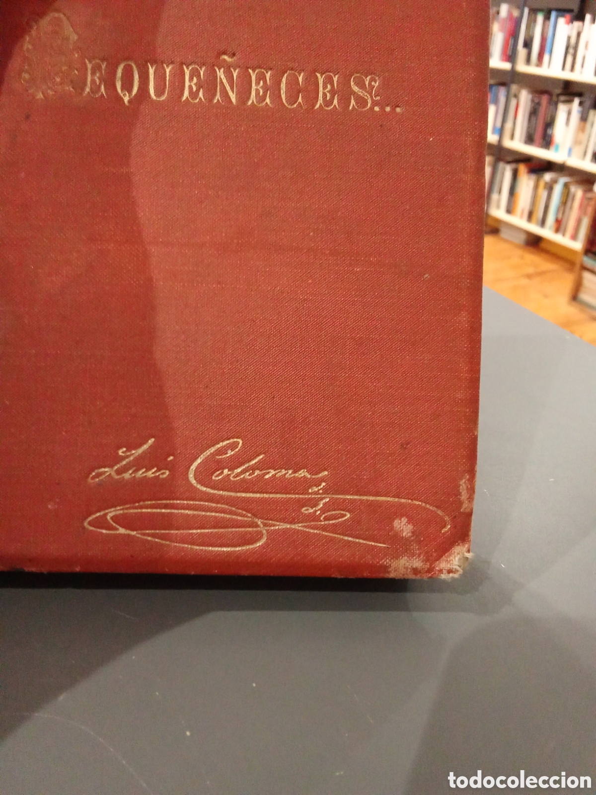 Libros antiguos: Peque&ntilde;eces - Luis Coloma - 1890 - Foto 3