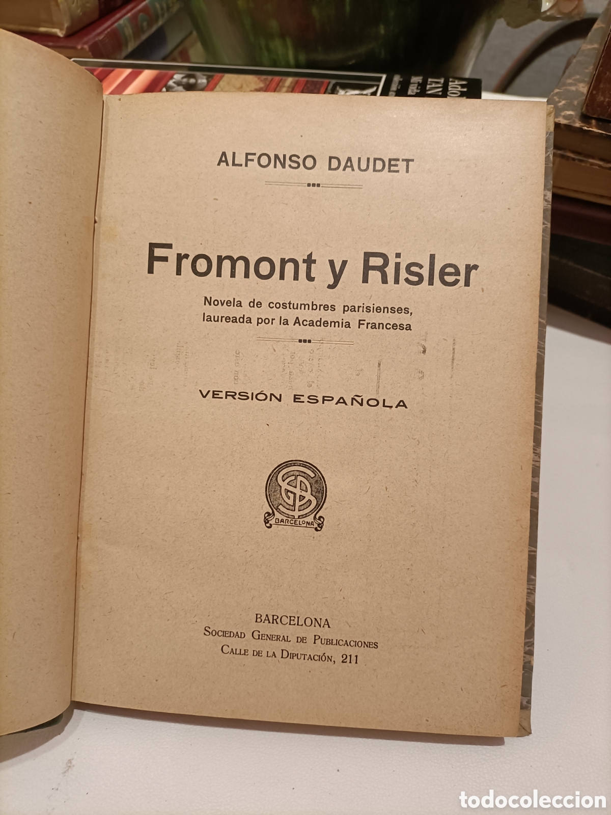 Libros antiguos: A&ntilde;os 30,Fromont y Risler, Alfonso Daudet, Versi&oacute;n Espa&ntilde;ola - Foto 1