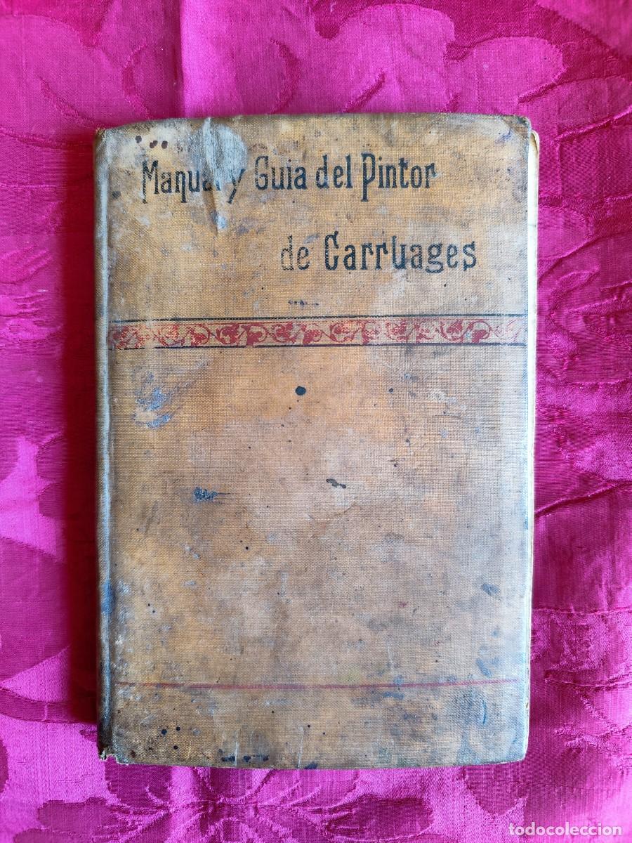 Libros antiguos: Manual y Guia del Pintor de Carruages - Foto 1