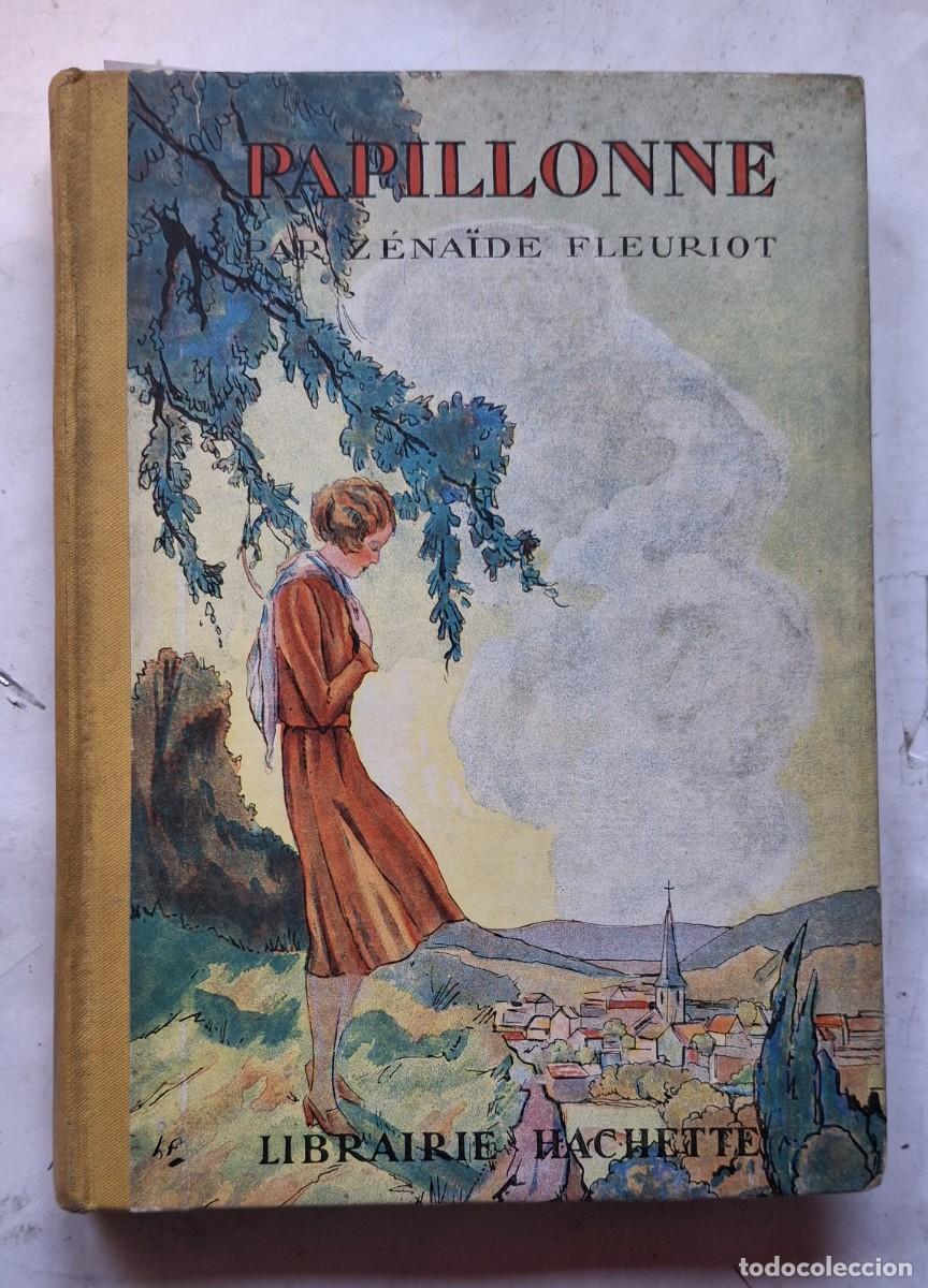 Libros antiguos: Papillonne - Zena&iuml;de Fleuriot - Hachette 1935 - Foto 1