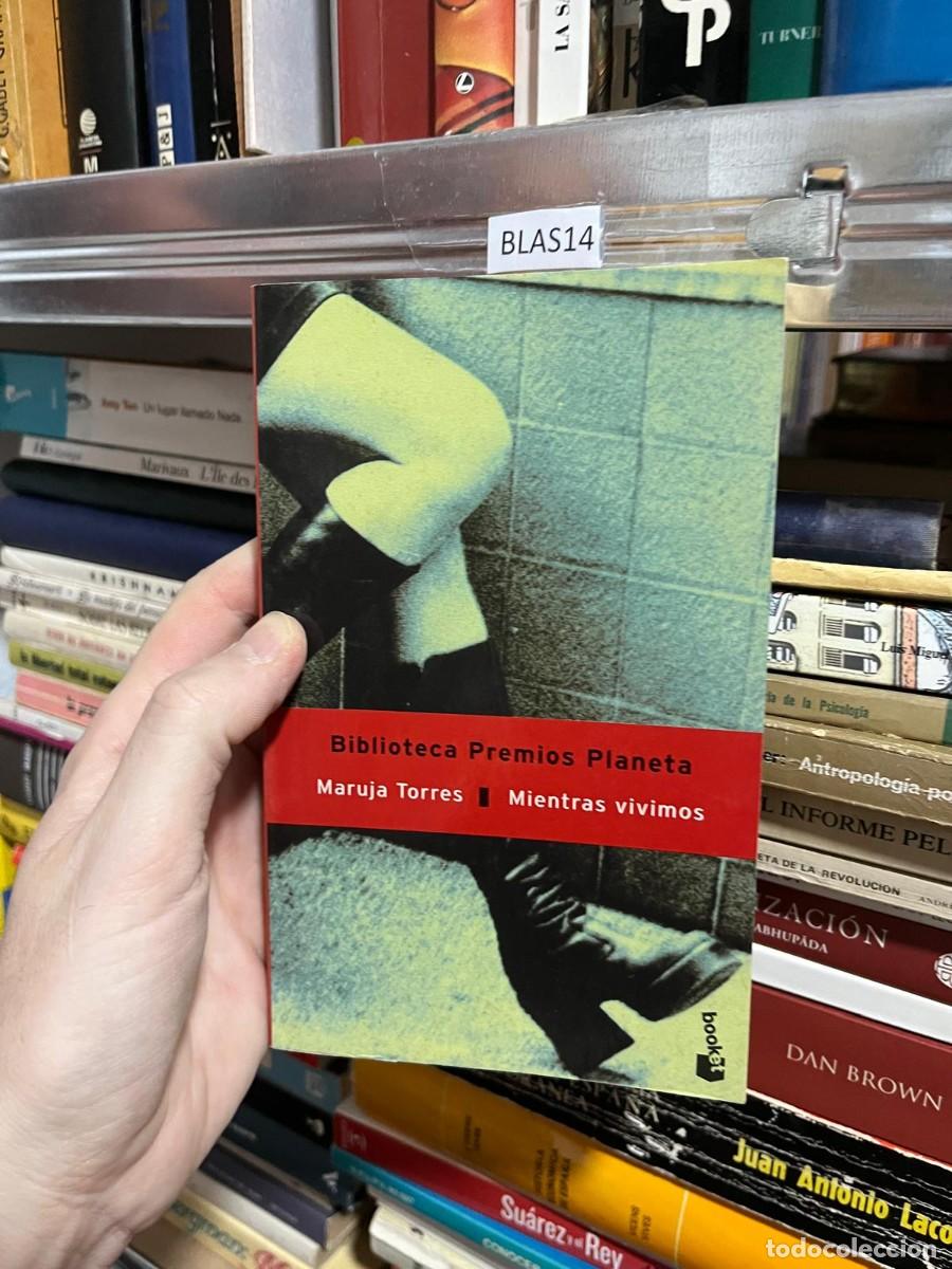 Libros antiguos: BLAS14 MIENTRAS VIVIMOS, MARUJA TORRES - Foto 1