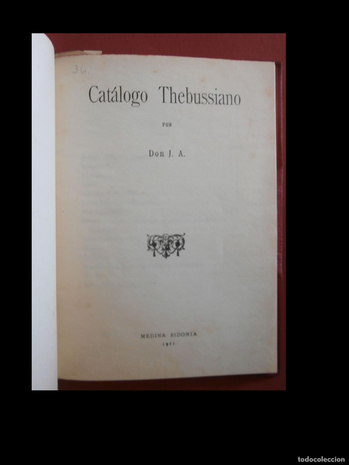Libros antiguos: Cat&aacute;logo Thebussiano. D. J. A. (Jos&eacute; Amosa) - Foto 7