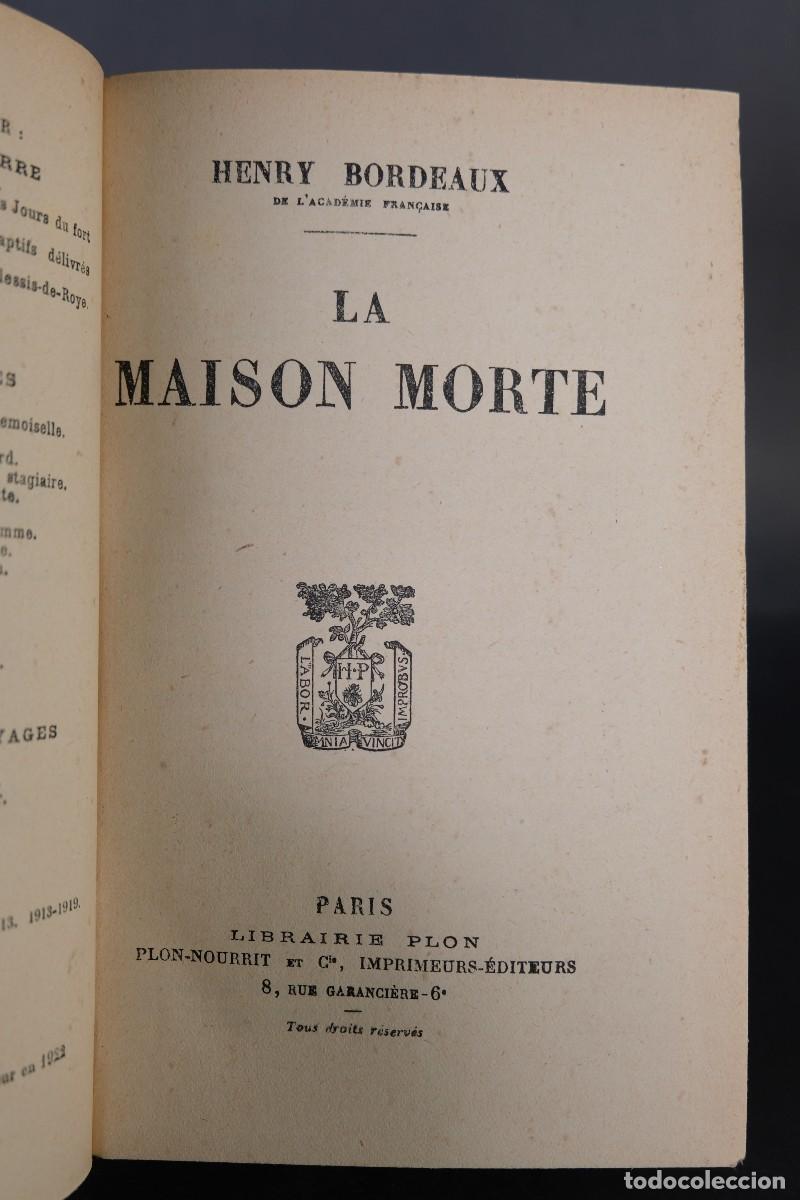 Libros antiguos: La Maison Morte - Henry Bodeaux - Librairie Plon 1922 - Foto 1