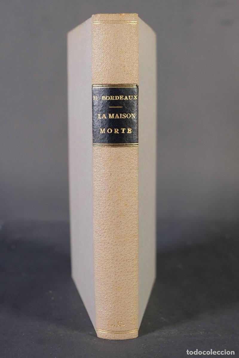 Libros antiguos: La Maison Morte - Henry Bodeaux - Librairie Plon 1922 - Foto 4