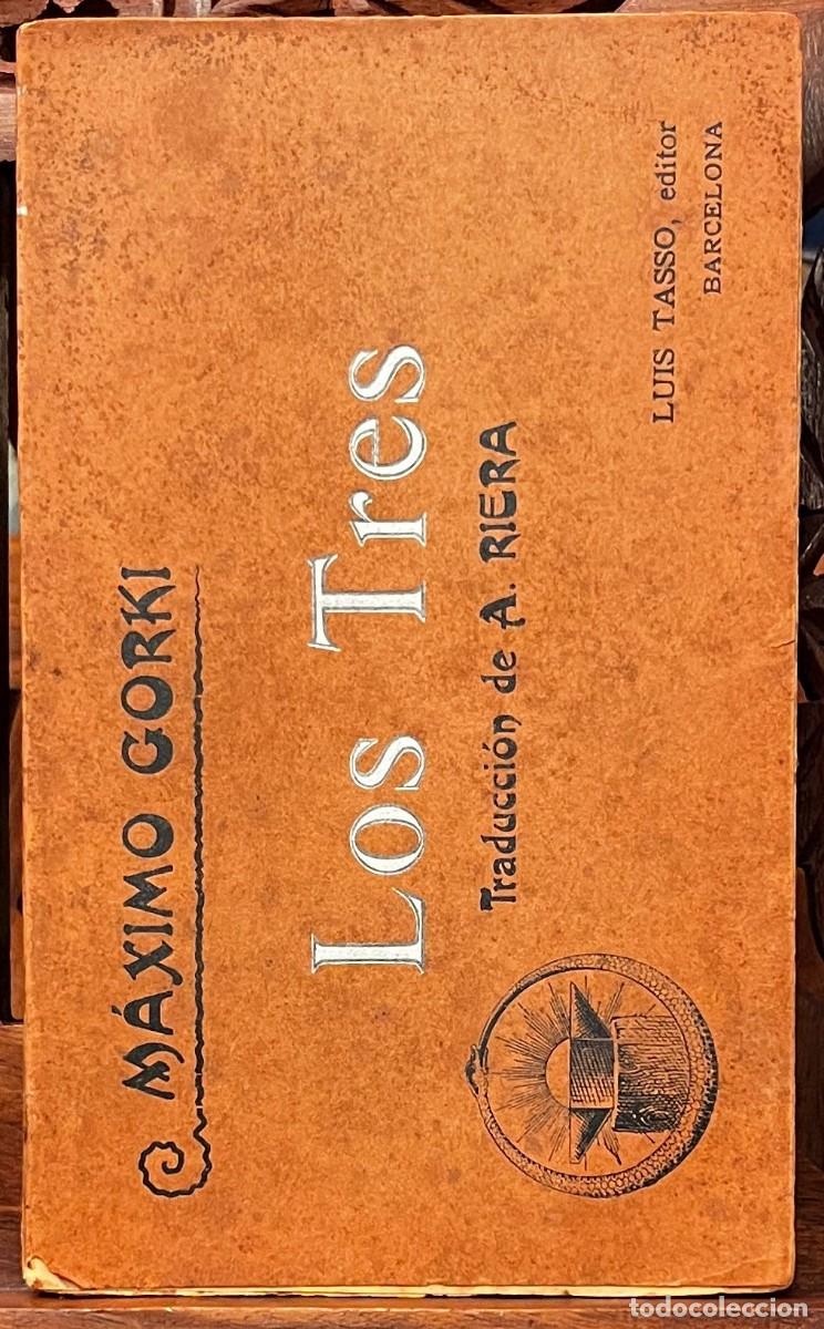 Libros antiguos: M&aacute;ximo Gorki. Los Tres. Lu&iacute;s Tasso editor - Foto 1