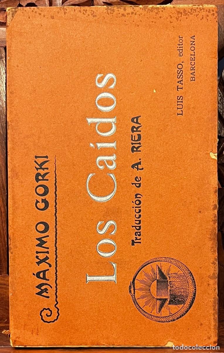 Libros antiguos: M&aacute;ximo Gorki. Los Ca&iacute;dos. Lu&iacute;s Tasso editor - Foto 1