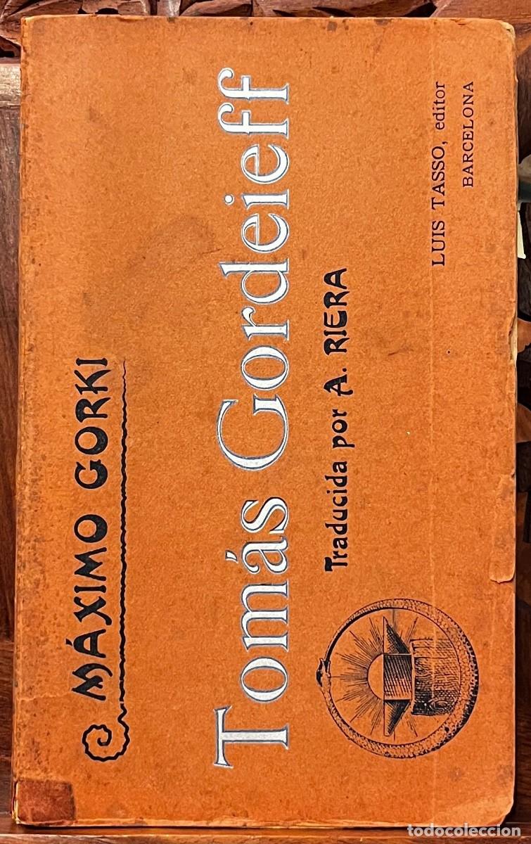 Libros antiguos: M&aacute;ximo Gorki. Tom&aacute;s Gordeieff. Lu&iacute;s Tasso editor - Foto 1