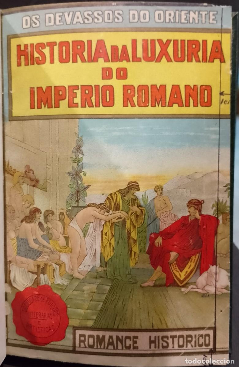 Libros antiguos: Hist&oacute;ria da Luxuria do Imp&eacute;rio Romano - Em&iacute;lio Felgueiras e Eusebio Gh&eacute;ricich - Foto 1