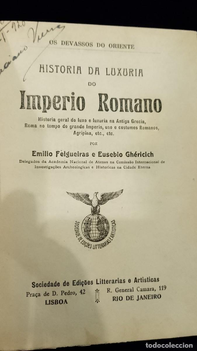 Libros antiguos: Hist&oacute;ria da Luxuria do Imp&eacute;rio Romano - Em&iacute;lio Felgueiras e Eusebio Gh&eacute;ricich - Foto 5