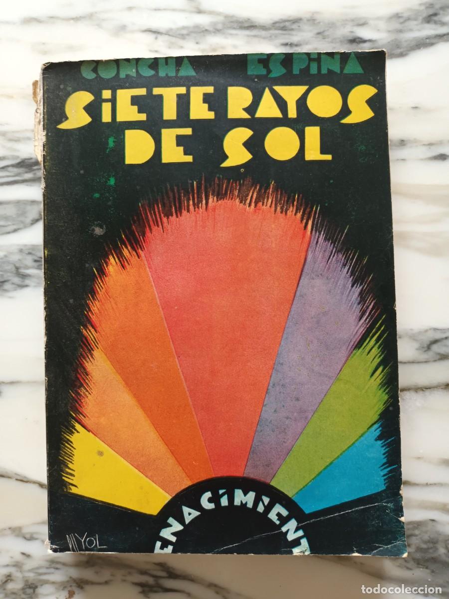 Libros antiguos: SIETE RAYOS DE SOL - CONCHA ESPINA - RENACIMIENTO - Foto 1