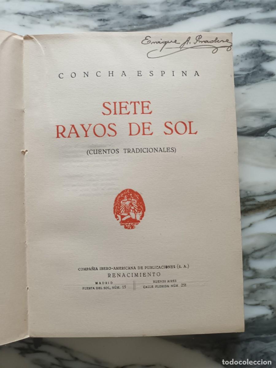 Libros antiguos: SIETE RAYOS DE SOL - CONCHA ESPINA - RENACIMIENTO - Foto 3