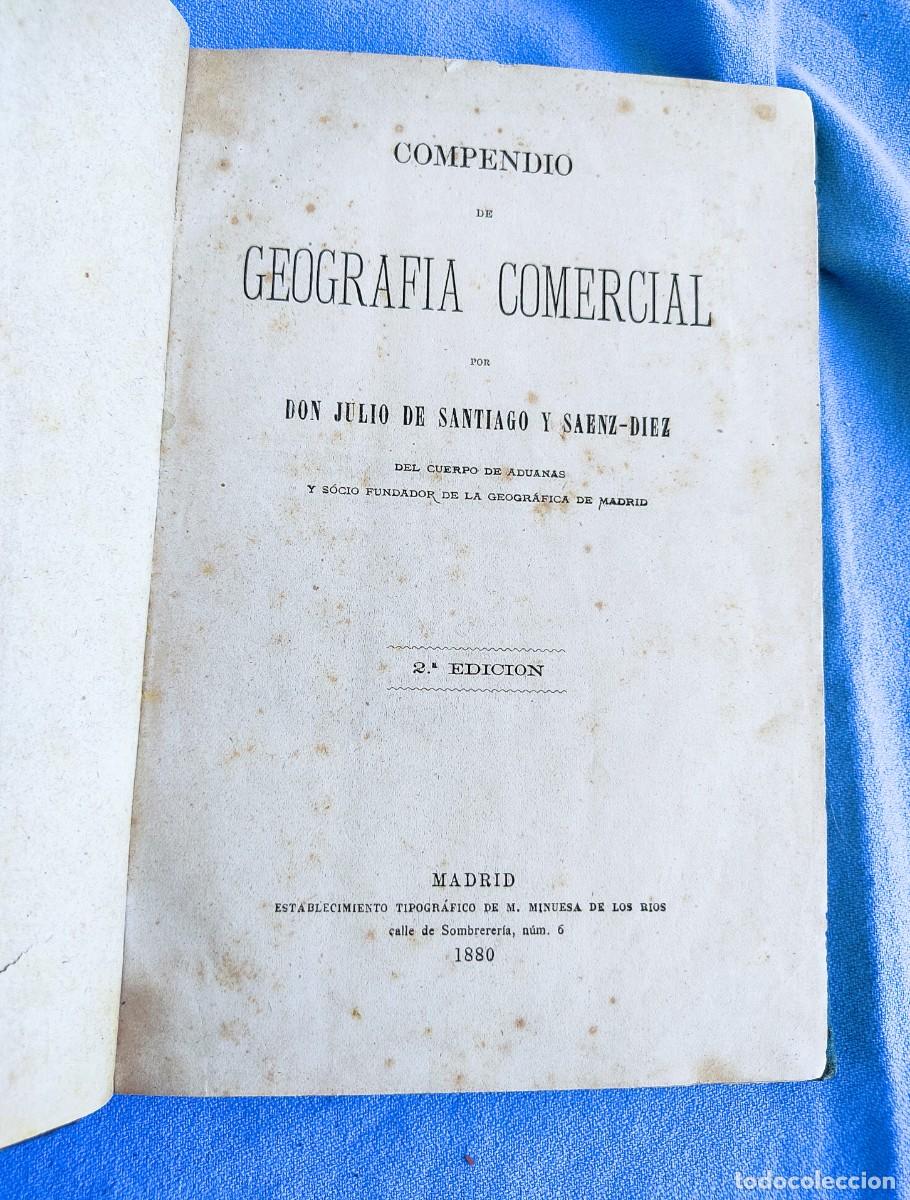 Old books: COMPENDIO DE GEOGRAFIA COMERCIAL DON JULIO DE SANTIAGO Y SAENZ-DIEZ A&Ntilde;O 1880