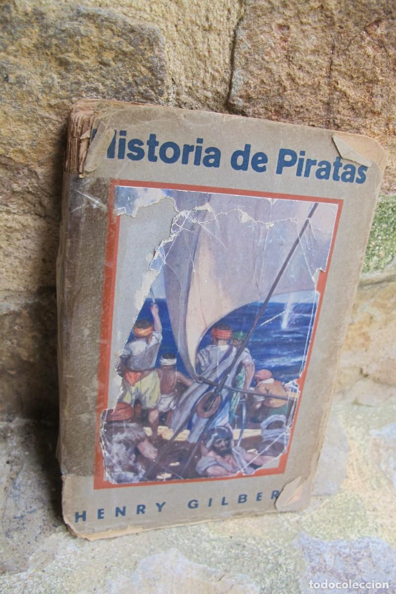 Libros antiguos: HISTORIA DE LOS PIRATAS. HENRY GILBERT 1931 - Foto 1