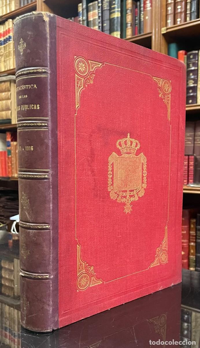 Libros antiguos: Estad&iacute;stica De Las Obras p&uacute;blicas De Espa&ntilde;a. Carreteras y Caminos Vecinales. Situaci&oacute;n En 1&ordm; De Ener
