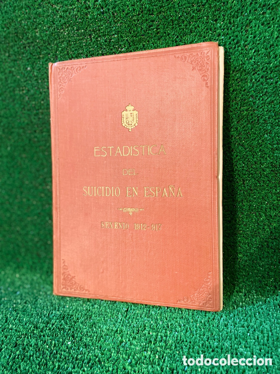 Libros antiguos: Estad&iacute;stica del Suicidio en Espa&ntilde;a /1912-1917 - Foto 1