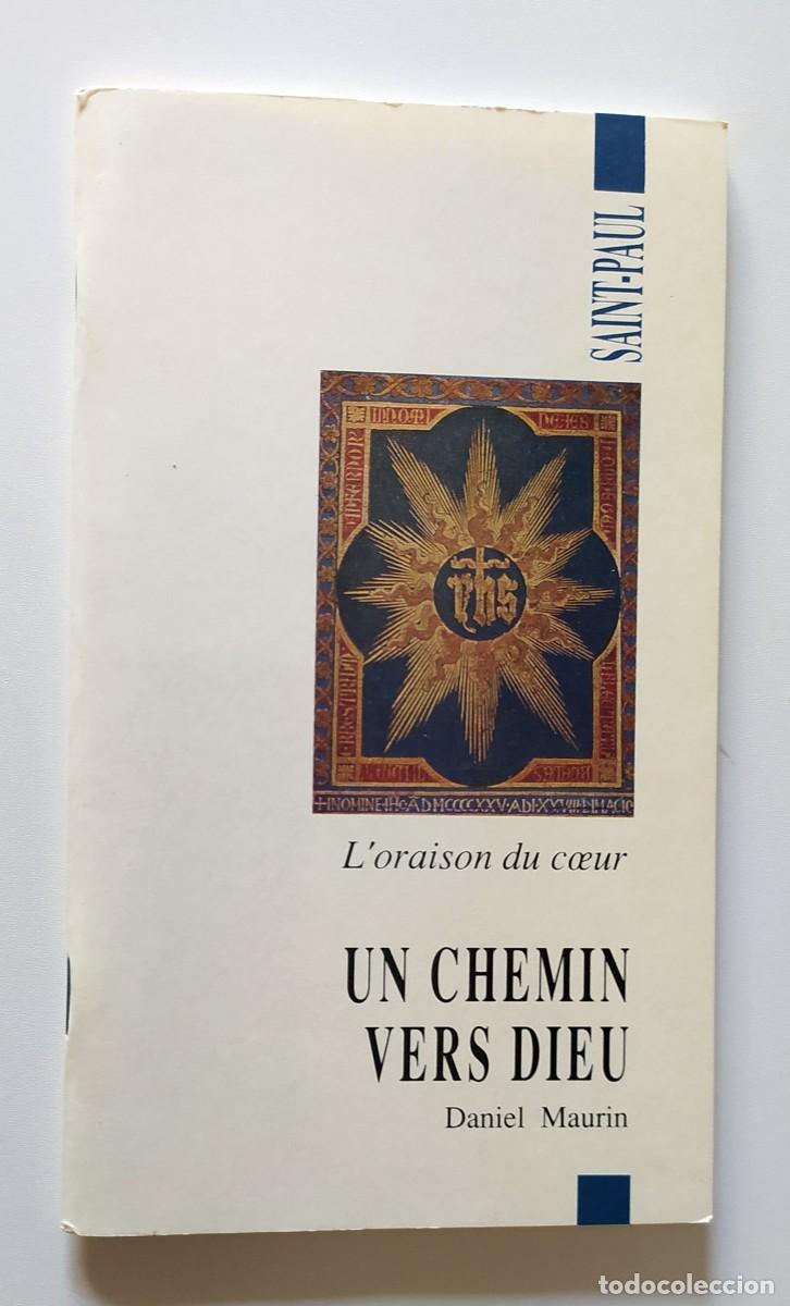 Libros antiguos: LIBRO RELIGIOSO UN CHEMIN VERS DIEU - Foto 1