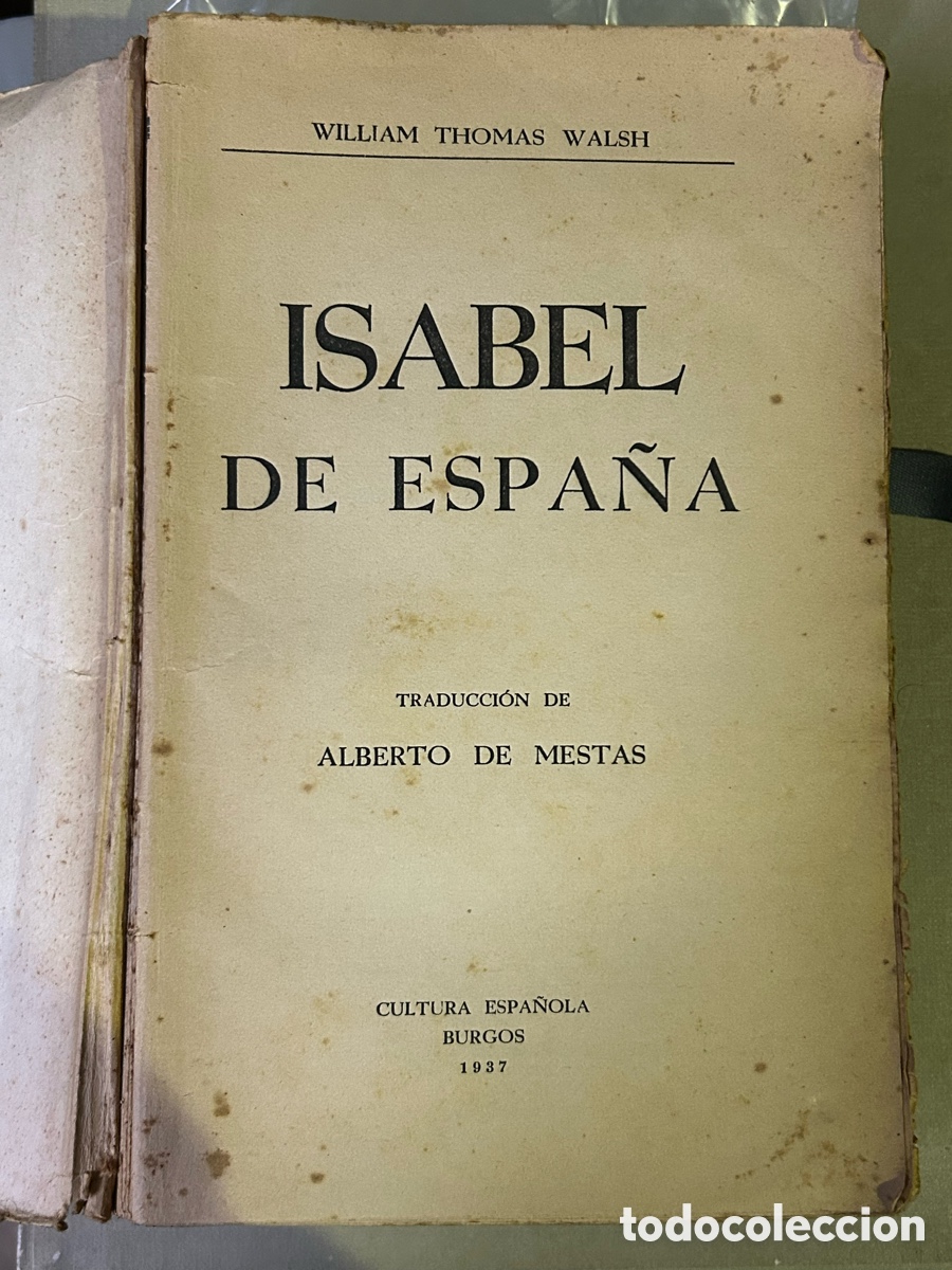 Libros antiguos: Isabel de Espa&ntilde;a. William Thomas Walsh, 1937 - Foto 4