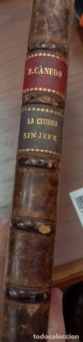 Libros antiguos: Canudo, R.- - La ciudad sin jefe. - Foto 1